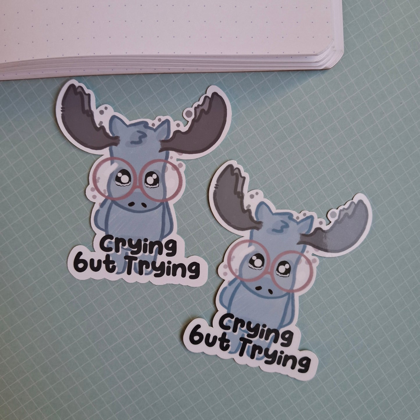 Sticker: Crying But Trying, Relatable Moose