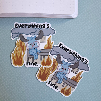 Sticker: Everything's Fine, Relatable Moose